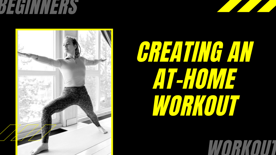 Creating an At-home Workout