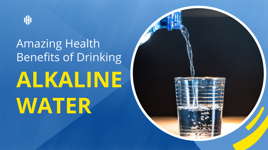 Amazing Health Benefits of Drinking Alkaline Water