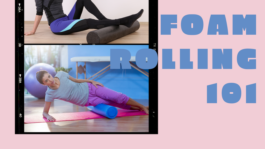 Foam Rolling 101