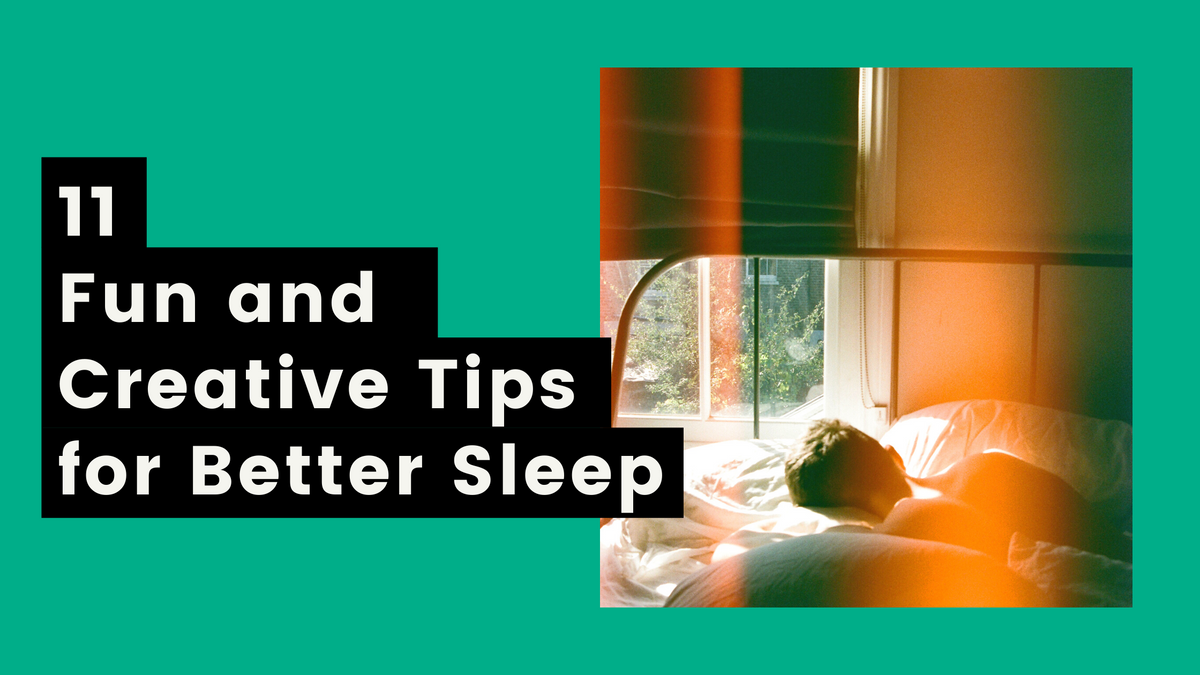 11 Fun and Creative Tips for Better Sleep – Applied Science Nutrition