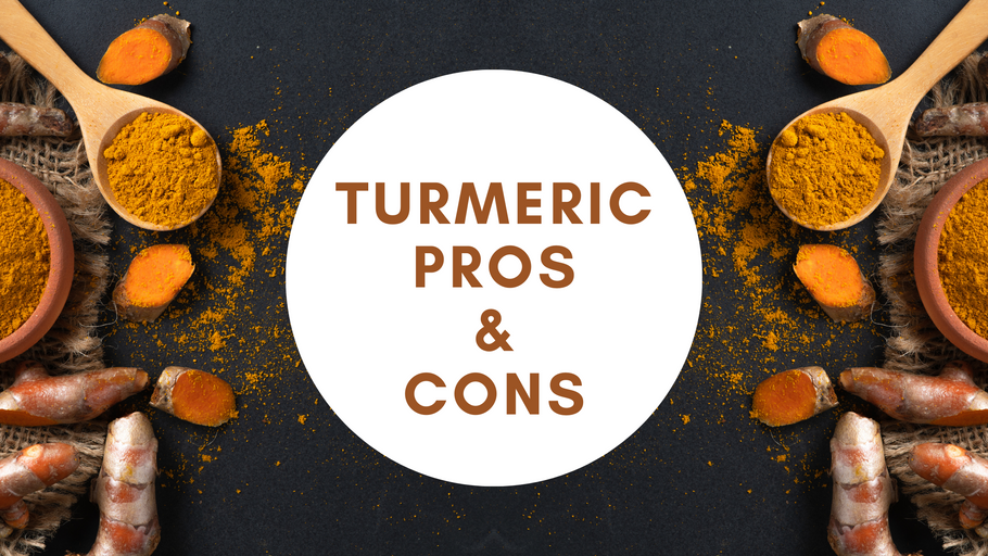 Turmeric Pros and Cons
