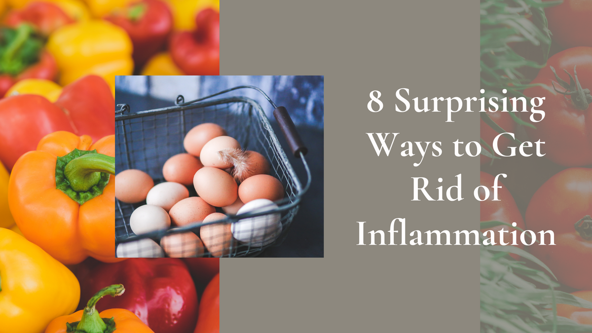 8 Surprising Ways to Get Rid of Inflammation – Applied Science Nutrition